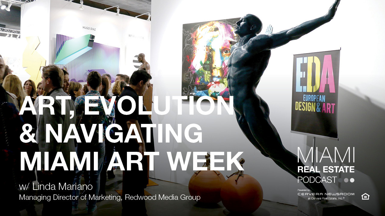 Talking art, evolution, & navigating Miami Art Week w/ Linda Mariano, Managing Director of Marketing for Redwood Media Group [Podcast]