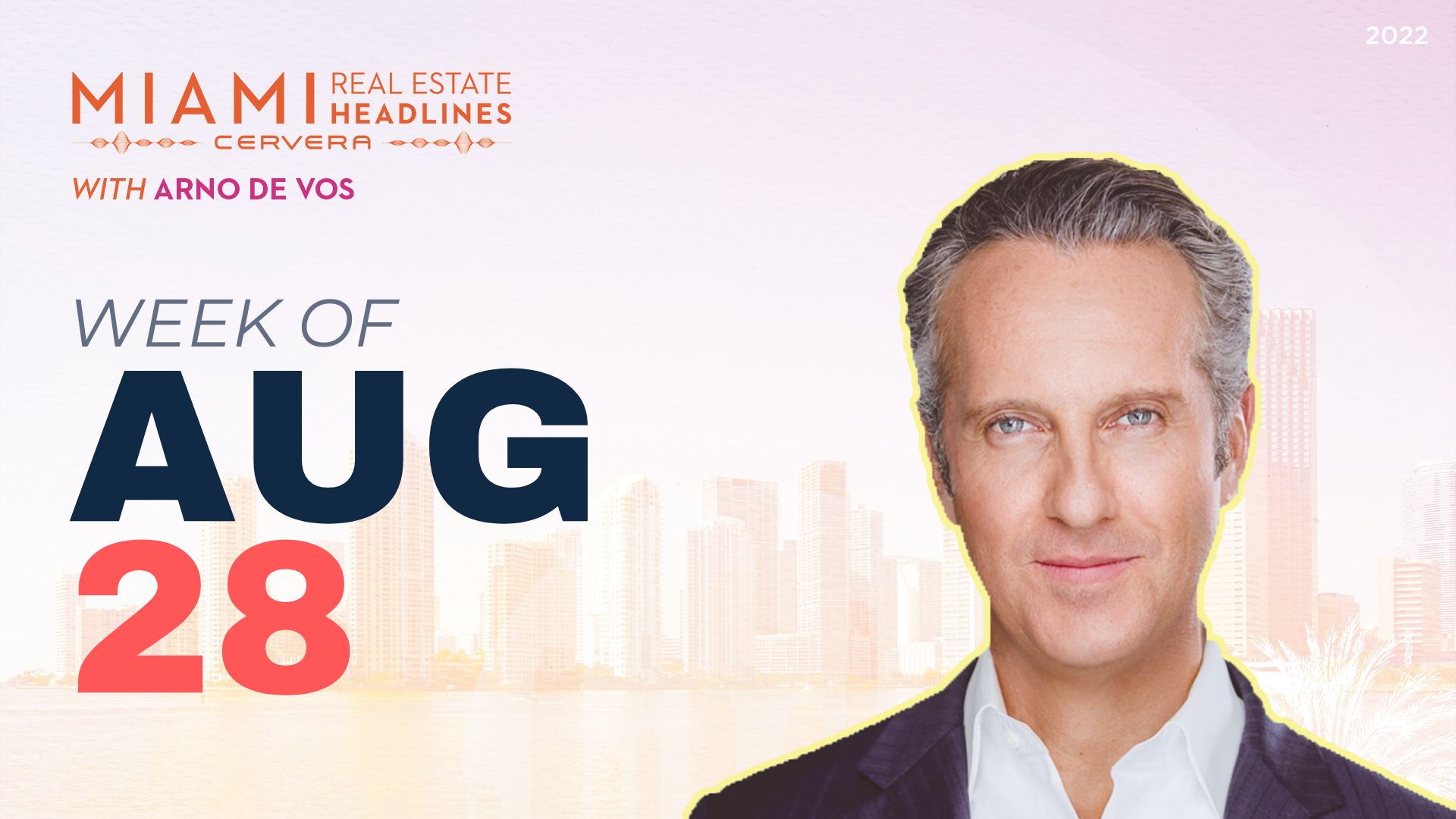 Miami Real Estate Headlines — Aug. 28, 2022